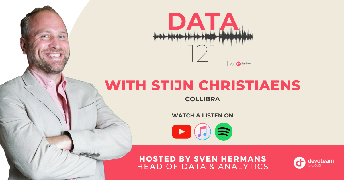 Data 121 Podcast : Interview with Stijn Christiaens from Collibra