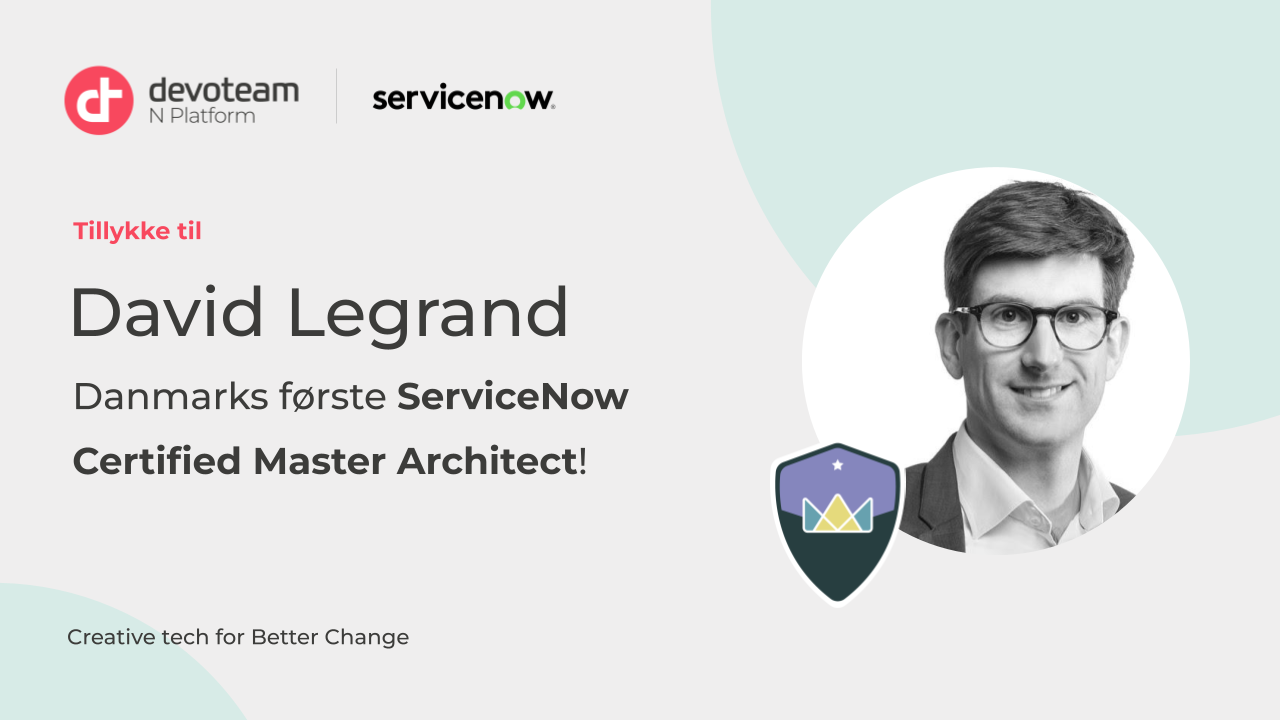 David Legrand har erobret ServiceNow Certified Master Architect-eksamen