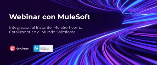 Webinar On Demand: Integración al Instante, MuleSoft como Catalizador en el Mundo Salesforce