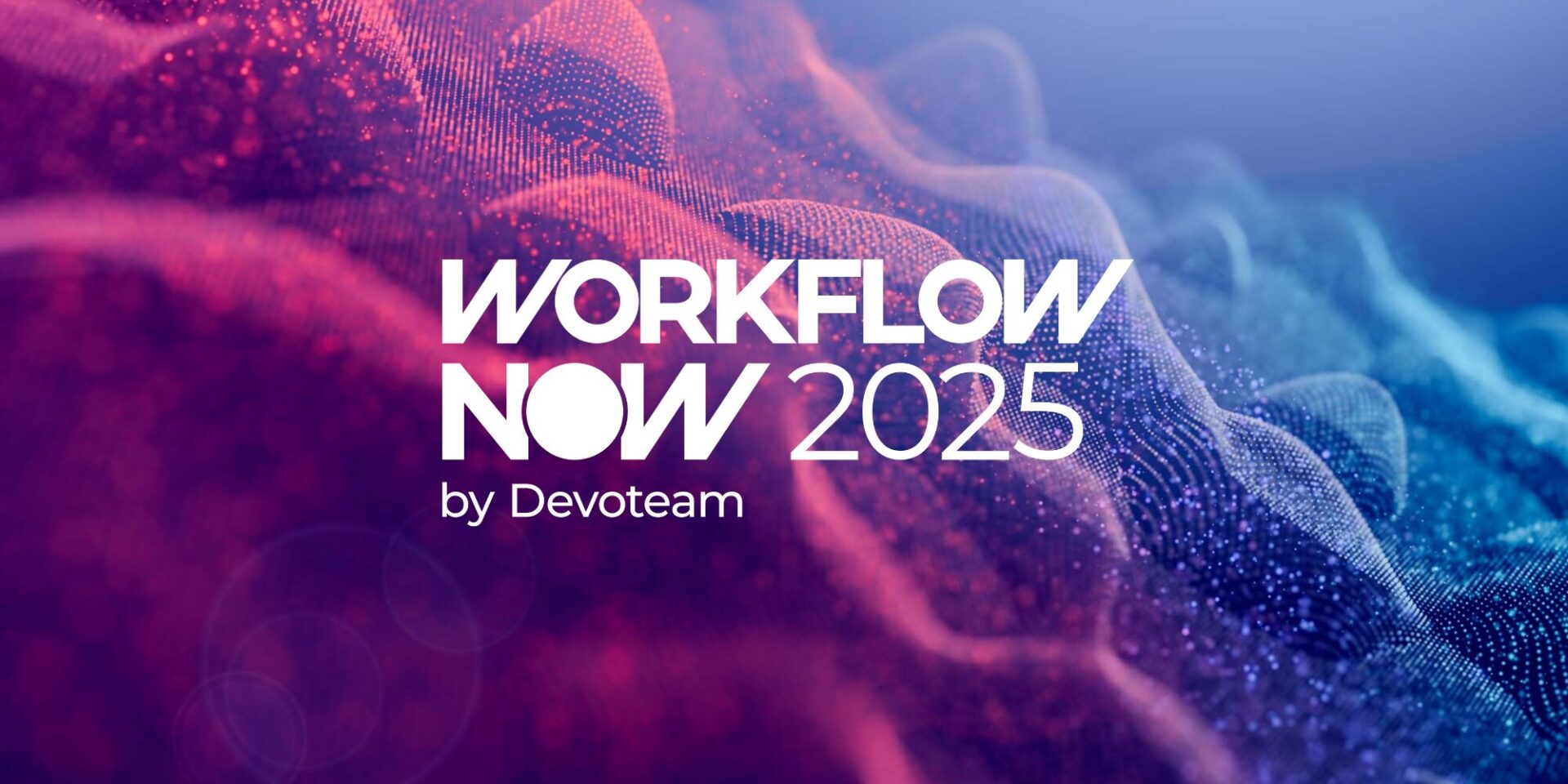 Workflow Now 2025 Denmark