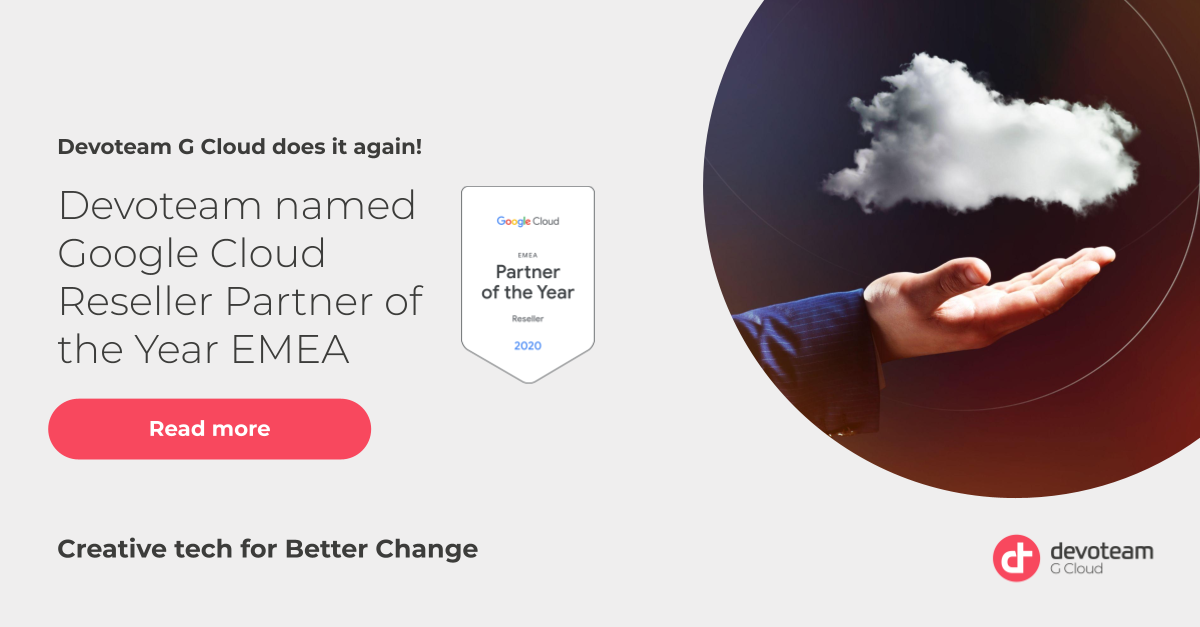 Devoteam G Cloud does it again: Devoteam named 2020 Google Cloud Reseller Partner of the Year – Europe, the Middle East, and Africa