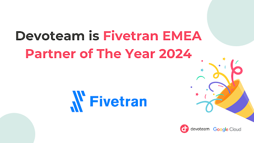 Devoteam named Fivetran 2024 EMEA partner of the year