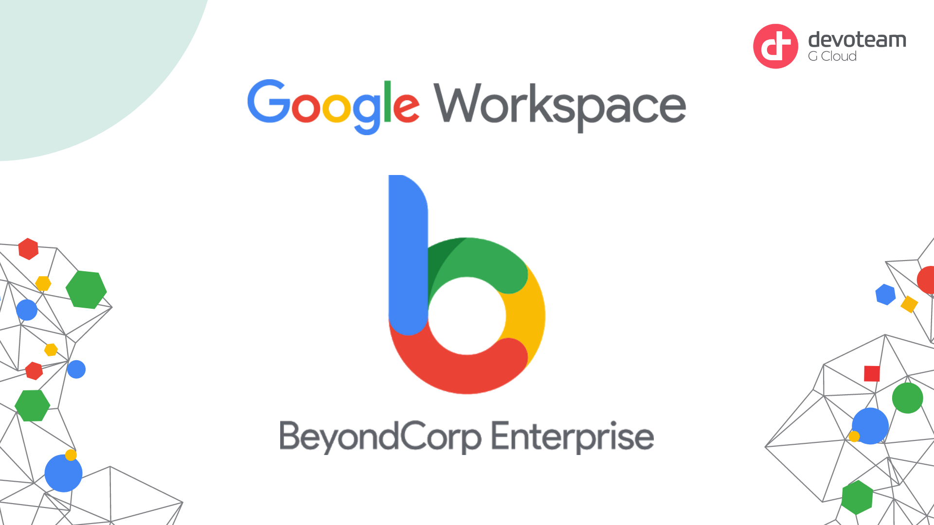 Improving cyber security in your digital workplace with Google