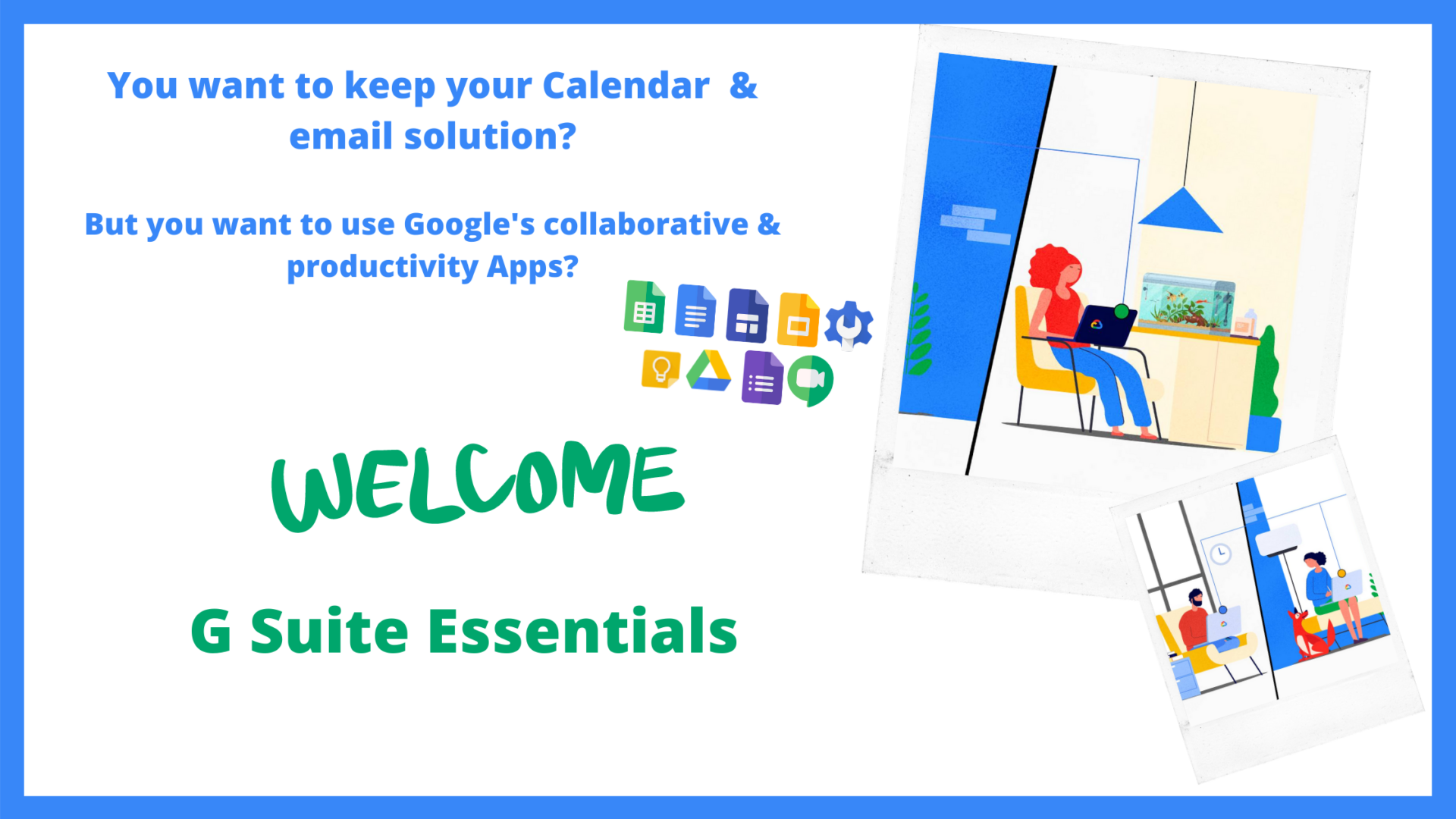 G Suite Essentials edition