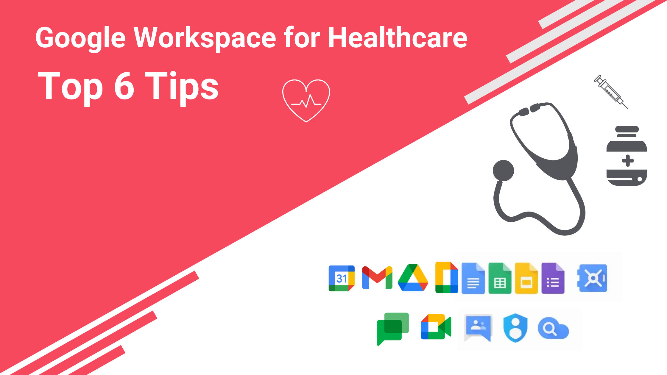 6 Google Workspace, formerly G Suite, tips for healthcare