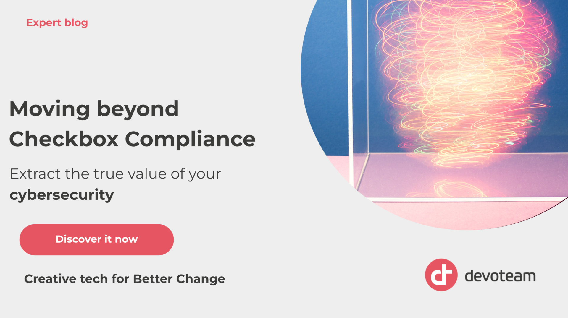 Moving beyond Checkbox Compliance, How to extract the true value of your cybersecurity