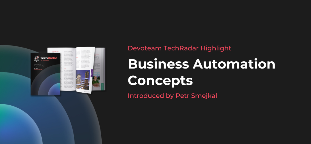 Devoteam TechRadar Highlight: Business Automation Concepts