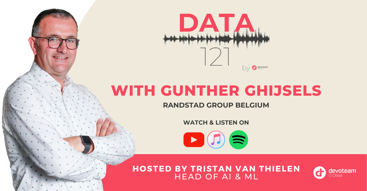 Data 121 Podcast : Interview with Gunther Ghijsels from Randstad Group Belgium