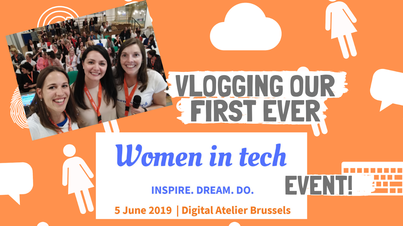 Women in Tech Event Brussels Throwback [Vlog]