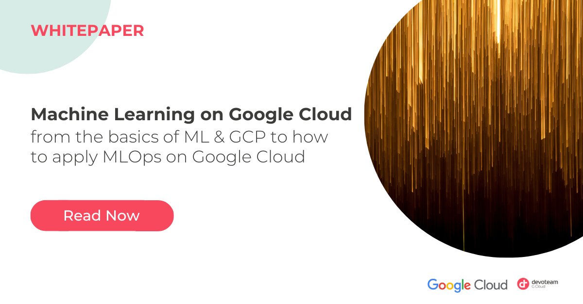 ML on Google Cloud Whitepaper