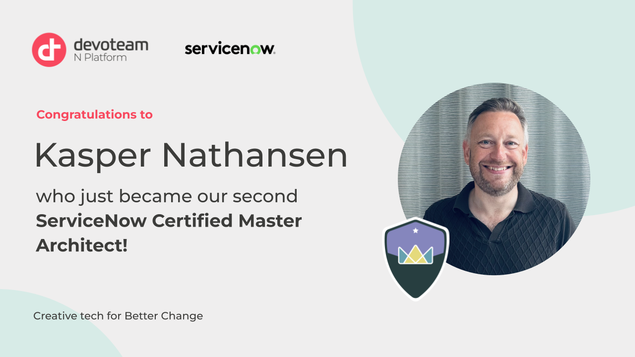 Devoteam’s ServiceNow practice raises the bar again with a second Certified Master Architect!